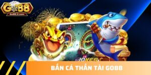 Bắn cá Thần Tài GO88