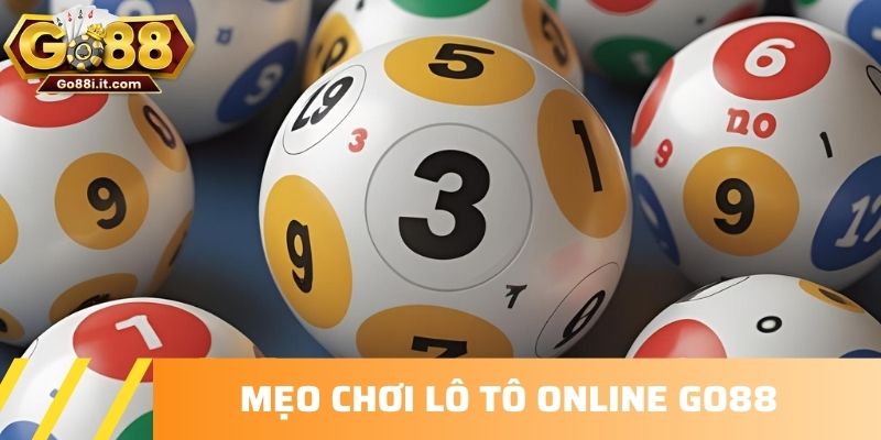 Mẹo chơi lô tô online GO88