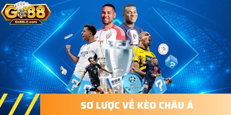 Sơ lược về Kèo châu Á