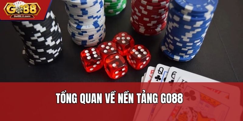 Tổng quan về nền tảng Go88